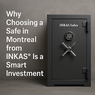 Why Choosing a Safe in Montreal from INKAS® Is a Smart Investment